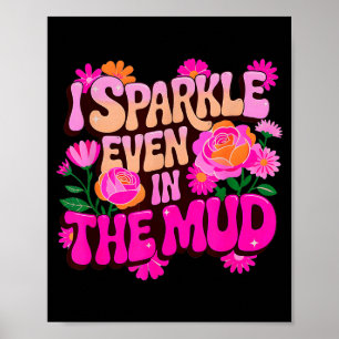 Cute sparkle even in mud run mudder buddies poster