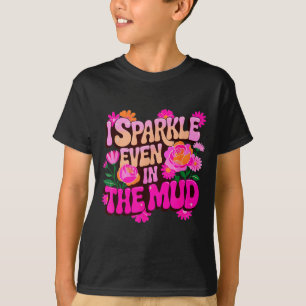 Cute sparkle even in mud run mudder buddies T-Shirt