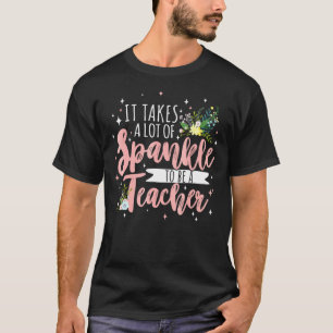 Cute Sparkle To Be A Teacher Floral Fun Quote Tee