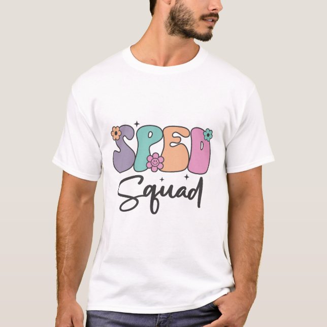 Cute SPED Squad Teacher Design T-Shirt (Front)