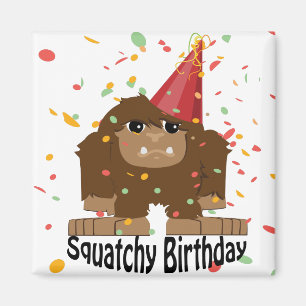 Cute Squatchy Birthday Bigfoot Magnet