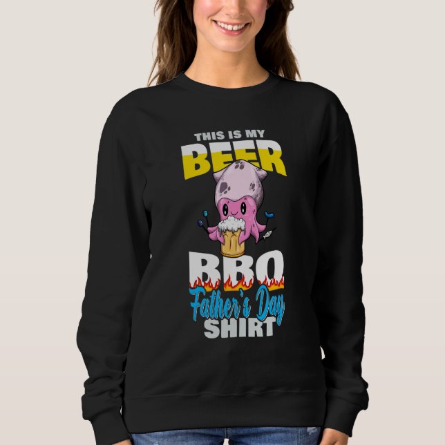 Cute Squid Octopus Funny Grilling Beer   Father's  Sweatshirt (Front)