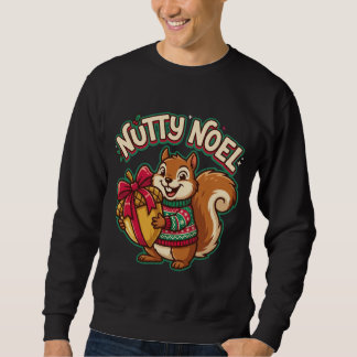Cute Squirrel Christmas, Nutty Noel Matching Sweatshirt