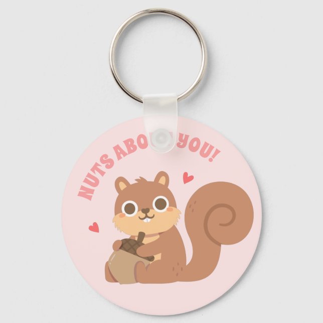 Cute Squirrel Nuts About You Funny Love Pun Keychain (Front)
