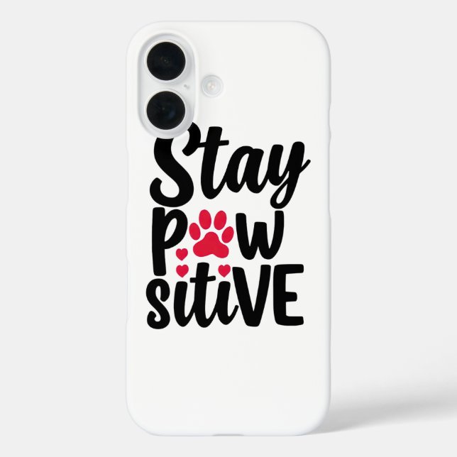Cute Stay Pawsitive Pet Paw Print Quote Case-Mate iPhone Case (Back)