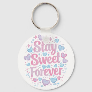 Cute "Stay Sweet Forever" Typography Keychain