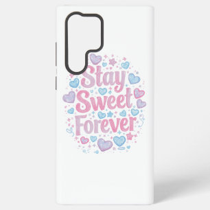 Cute "Stay Sweet Forever" Typography Samsung Galaxy Case