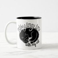 Cute Staying in With My Cat Quote