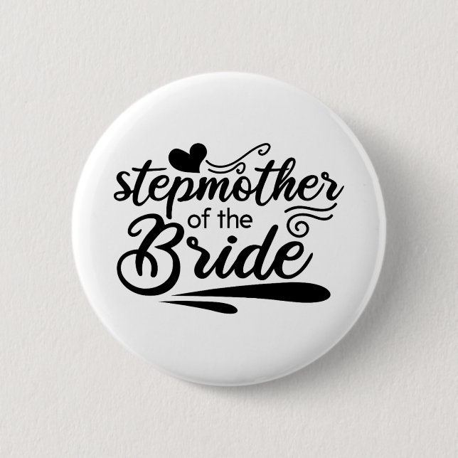Cute Stepmom Of The Bride Wedding Bridal Bachelore 2 Inch Round Button (Front)