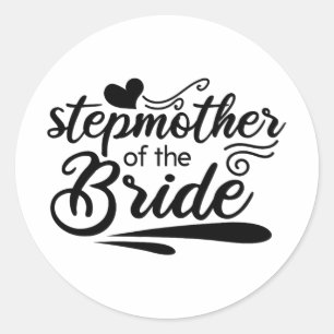 Cute Stepmom Of The Bride Wedding Bridal Bachelore Classic Round Sticker