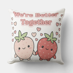 Cute Strawberries "We're Better Together" Kawaii Throw Pillow