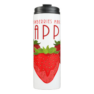 Cute Strawberry Quote Design   Kawaii Fruit Thermal Tumbler
