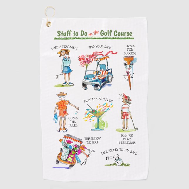 Cute 'Stuff to Do on the Golf Course' Golf Towel (Front)