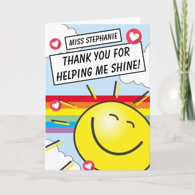 Cute Sun Rainbow Helping Me Shine Teacher Thank You Card (Front)