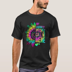 Cute Sunflowers My Favourite People Call Me Meme T T-Shirt