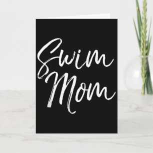 Cute Swimming Mom Mother's Day Gift For Swimmers S Card