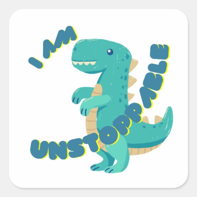 Cute T-REX with motivational quote Square Sticker (Front)