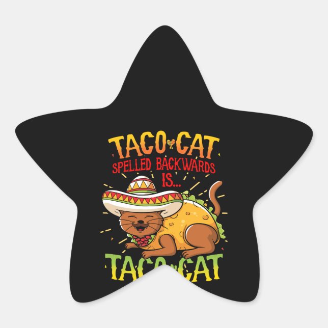 Cute Taco Cat Spelled Backwards Is Taco Cat Funny Star Sticker (Front)