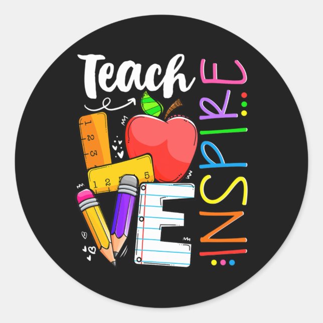 Cute Teach Love And Inspire Men Women Teacher  Classic Round Sticker (Front)