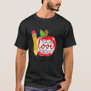 Cute Teach Love Inspire English Teacher 100 Days O T-Shirt