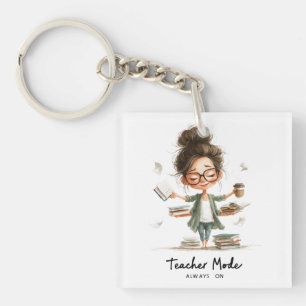 Cute Teacher Cartoon with "Teacher Mode Always On" Keychain