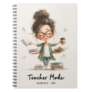 Cute Teacher Cartoon with "Teacher Mode Always On" Notebook