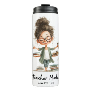 Cute Teacher Cartoon with "Teacher Mode Always On" Thermal Tumbler