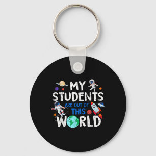 Cute Teacher Design My Students Are Out Of This Wo Keychain