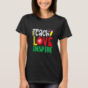 Cute Teacher First Day Of School Teaching Love Ins T-Shirt