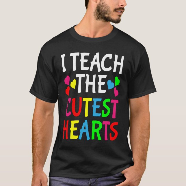 Cute Teacher Valentine's Day I Teach The Cutest He T-Shirt (Front)