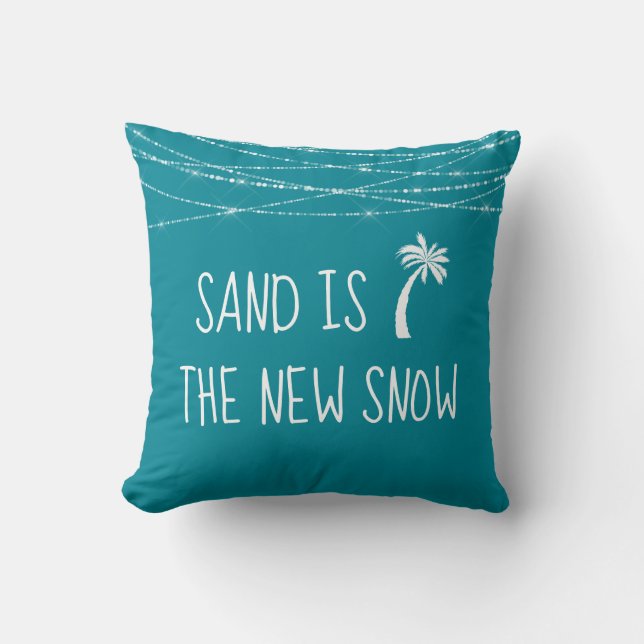 Cute Teal #Tropical Sand is the New Snow Palm Tree Throw Pillow (Front)