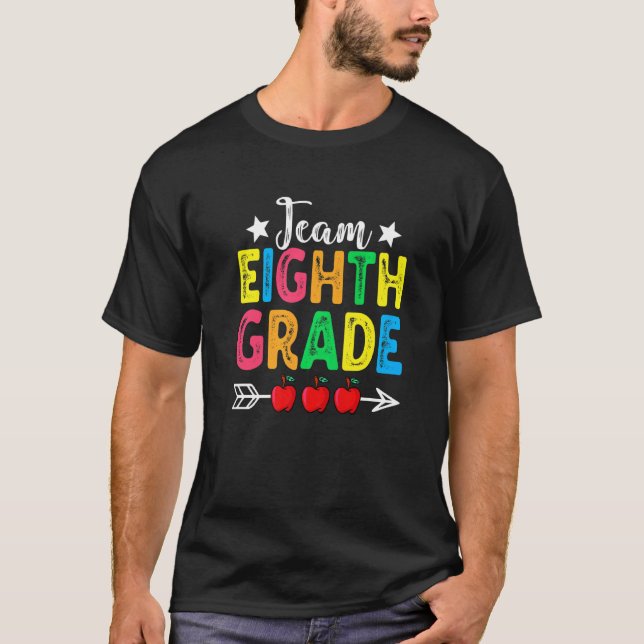 Cute Team Eighth Grade Teachers Students Back To S T-Shirt (Front)