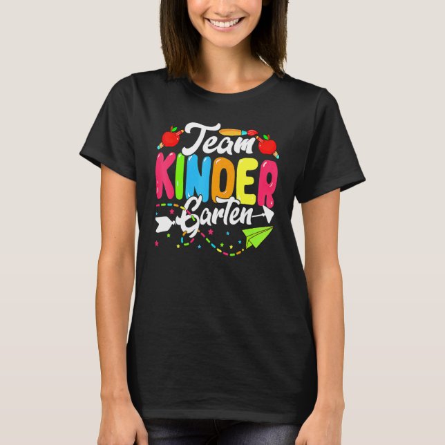 Cute Team Kindergarten Back To School First Day Of T-Shirt (Front)