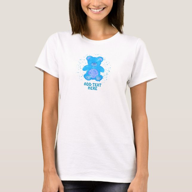 Cute Teddy Bear Custom Text Blue T-Shirt (Front)