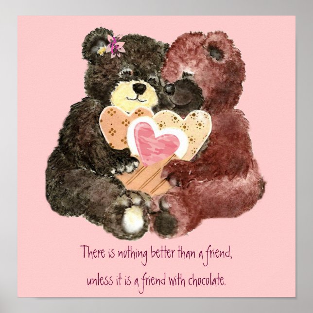 Cute Teddy Bears, Friends, Chocolate Quote Poster (Front)