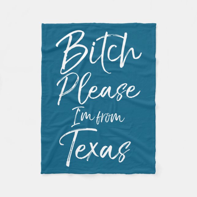Cute Texan Gift Funny Quote Please I'm From Texas  Fleece Blanket (Front)