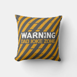 Cute Text Design Warning Dad Joke Zone Throw Pillow