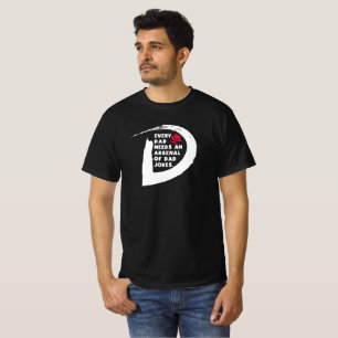 Cute text Every Dad Needs An Arsenal Of Dad Jokes T-Shirt
