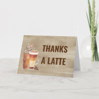 Cute Thanks a Latte Coffee Drinks