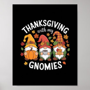 Cute Thanksgiving Gnome Turkey Autumn Holiday Fami Poster