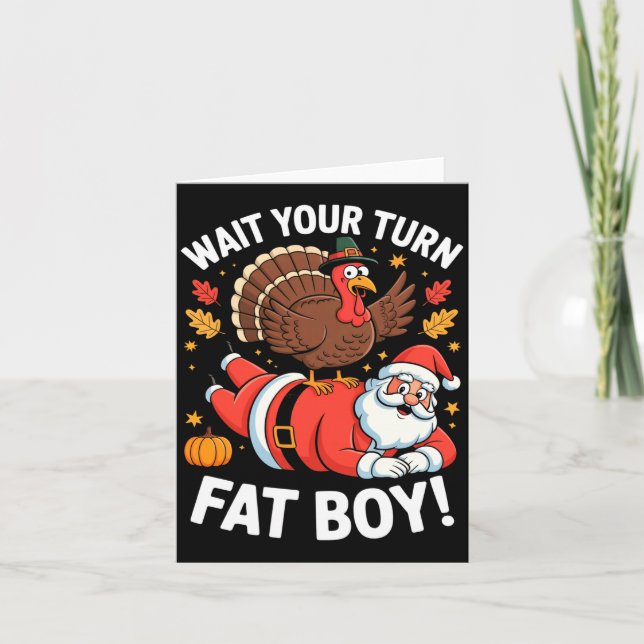 Cute Thanksgiving _ Turkey Design _ Wait Your Turn Card (Front)