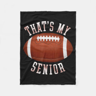 Cute that's senior out there football mom football fleece blanket