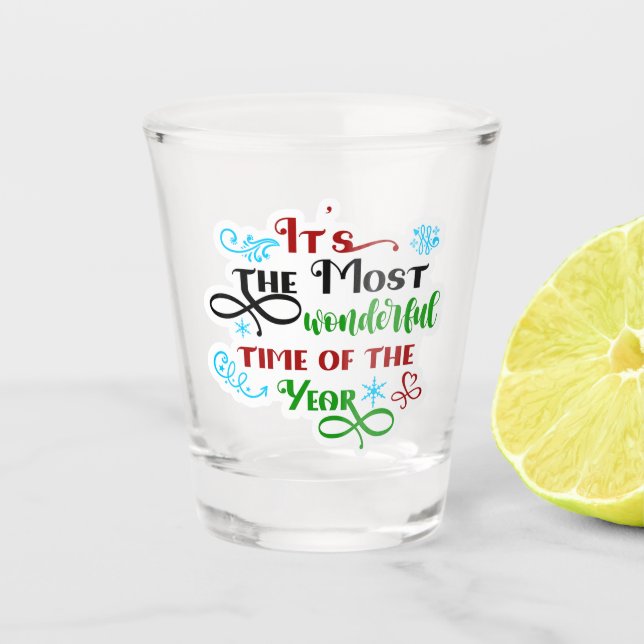 Cute 'The Most Woderful Time' Christmas  Shot Glass (Front)