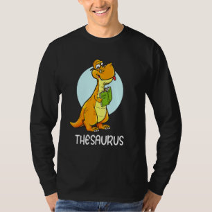 Cute Thesaurus Dinosaur Synonyms Antonyms Teacher T-Shirt