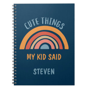 Cute Things My Kid Said Boho Rainbow Notebook