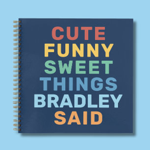 Cute Things My Kid Said Personalized Name Blue Notebook