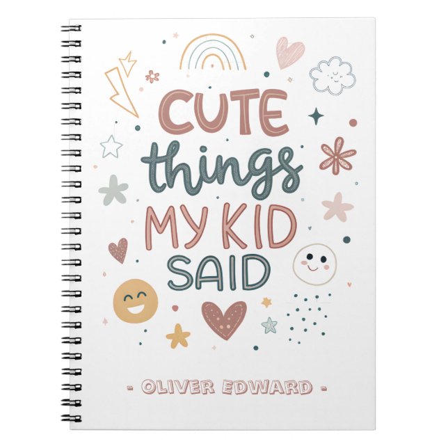 Cute Things My Kid Said Playful Typography Notebook (Front)