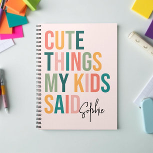 Cute Things My Kids Said Personalized Keepsake Notebook