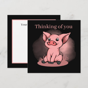 Cute thinking you pig lovers add sentiment card