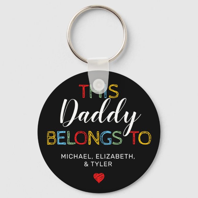 Cute This Daddy Belongs To Keychain (Front)